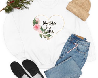 World's Best Nana Sweatshirt, World's Best Grandma Gift, Gifts For Grandma, Gift For Mimi, Gifts Nana, Best Grandma Ever, Nana Gifts