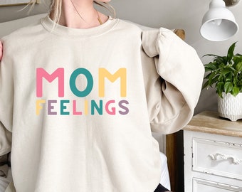 Mom Feelings, Minimalist Mom Clothes, Mom Loungewear, Mama life clothes, Mama life sweater, Clothes for mom life, Mom life clothes, Mama