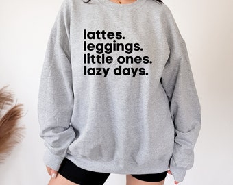 Lattes & Leggings Sweatshirt, Mom of Toddlers Gift, Funny Mom Gift, Toddler Mom Gift, Sweatshirt For Mom, Funny Mom Sweater, Funny Mom Gifts