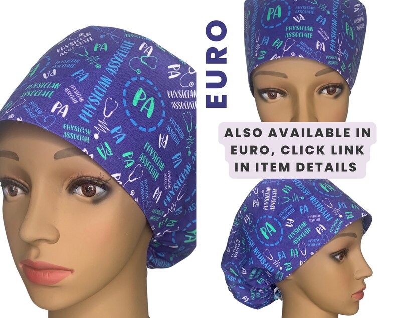 May include: Blue and green patterned surgical scrub hat with the text "Physician Associate" and "PA" repeated throughout. The hat is available in both US and European sizes.
