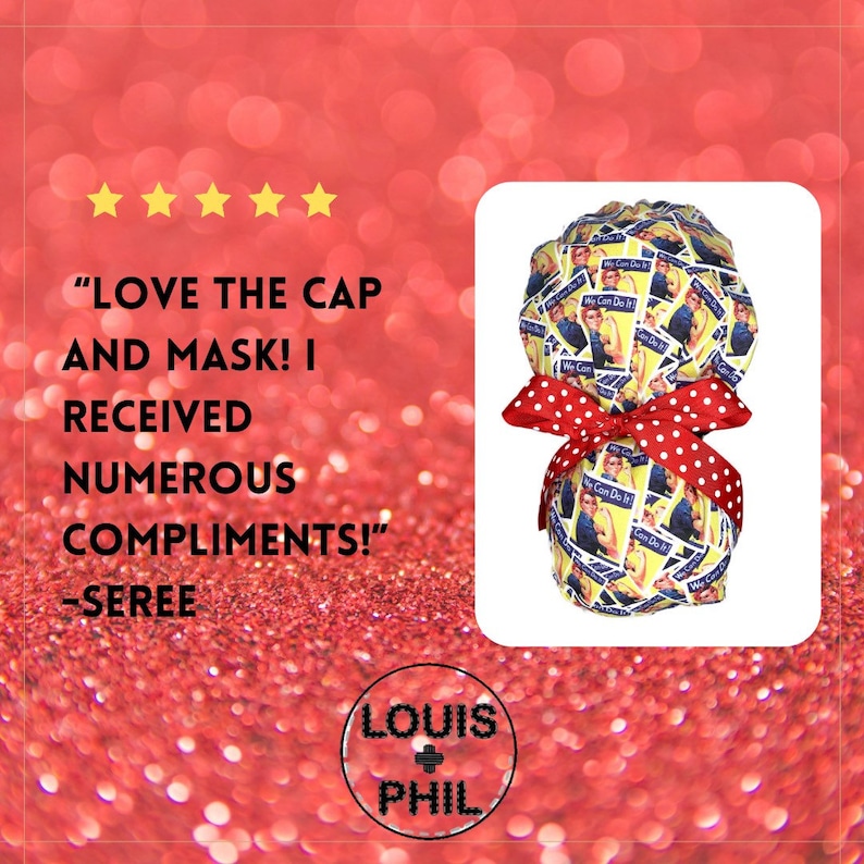 May include: Five-star review with a quote: "LOVE THE CAP AND MASK! I RECEIVED NUMEROUS COMPLIMENTS!" -SEREE. The review is about a yellow and blue fabric shower cap with a red polka dot ribbon. The shower cap has a repeated image of a woman with the text "We Can Do It!" on it. The shower cap is on a red sparkly background with the text "LOUIS PHIL" in a white circle.