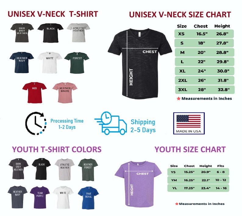 May include: Unisex V-neck t-shirt size chart with measurements in inches. Youth t-shirt size chart with measurements in inches.  The chart shows the chest and height measurements for each size.  The t-shirts are available in a variety of colors, including dark grey heather, black, athletic heather, heather navy, white, forest, red, heather mauve, dark grey heather, black, athletic heather, forest heather, heather navy, team purple, white, and true royal.