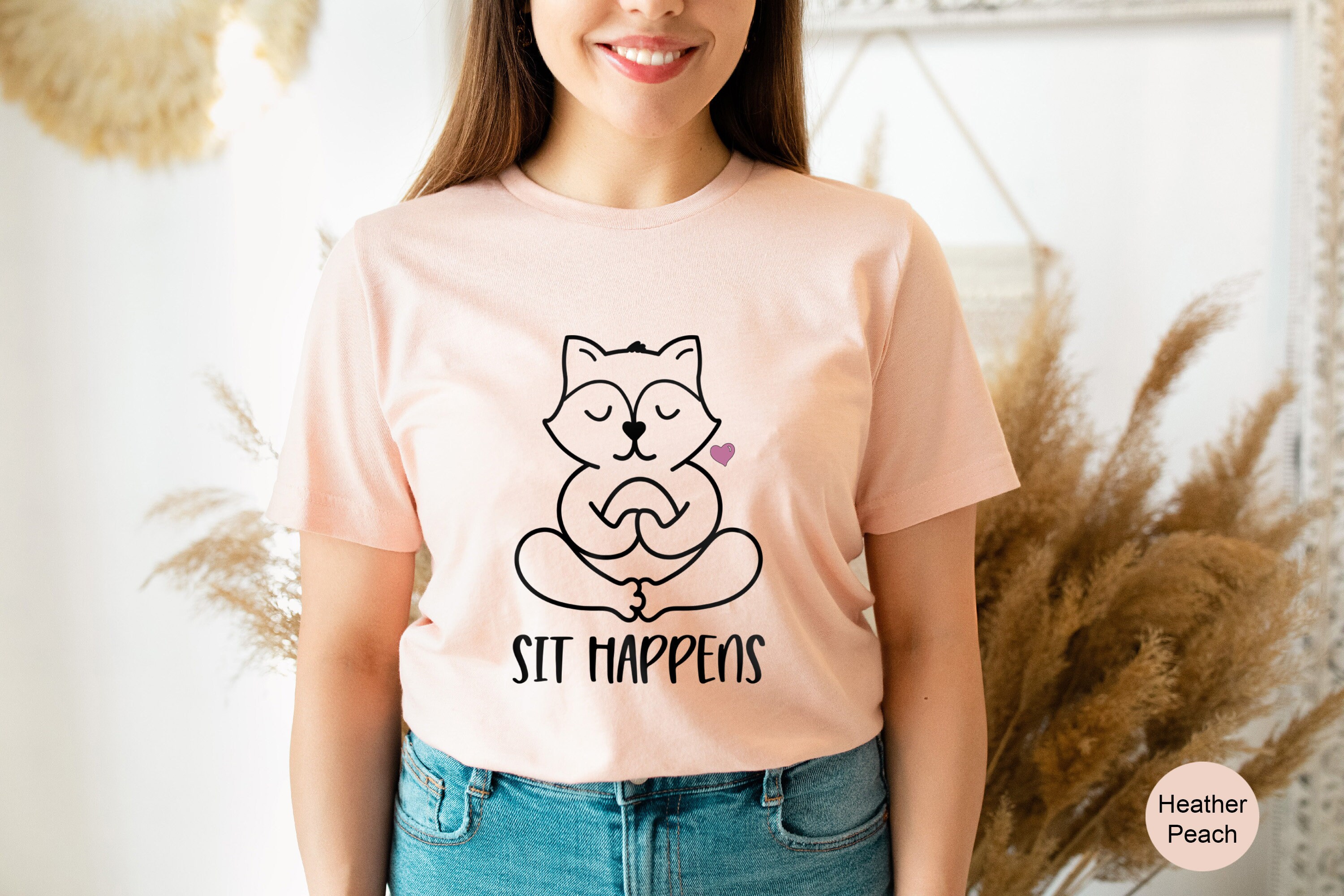 Sit Happens T-Shirt Sit Happens T-Shirt