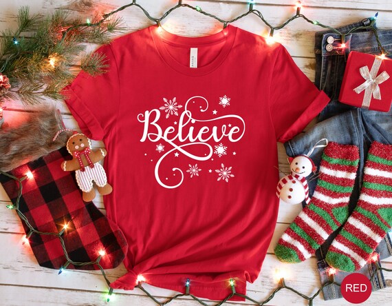 Believe Christmas Shirt Xmas Graphic - Christmas Vacation T-Shirt Believe Christmas Shirt Xmas Graphic - Christmas Vacation T-Shirt