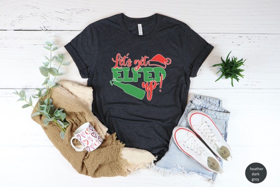 Funny Elf Drinking Team Christmas Party - Let's Get Elfed Up T-Shirt Funny Elf Drinking Team Christmas Party - Let's Get Elfed Up T-Shirt