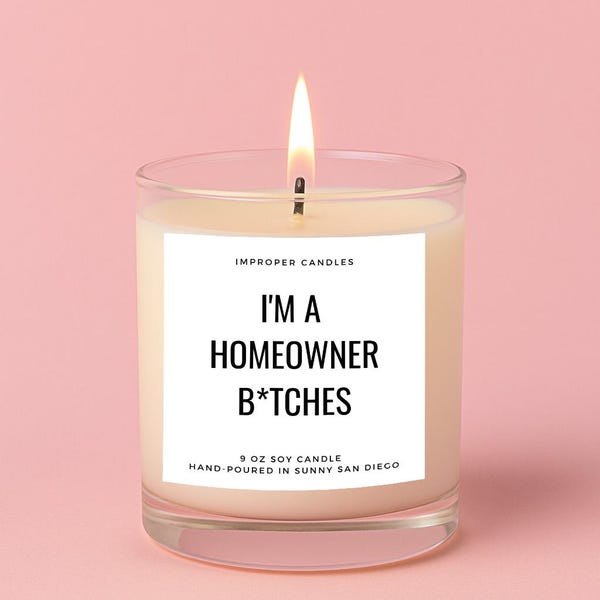 Funny New Homeowner Soy Candle – Housewarming Gift