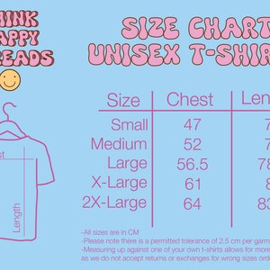 May include: Size chart for unisex t-shirts with measurements in centimeters for chest and length. Sizes include small, medium, large, x-large, and 2x-large.