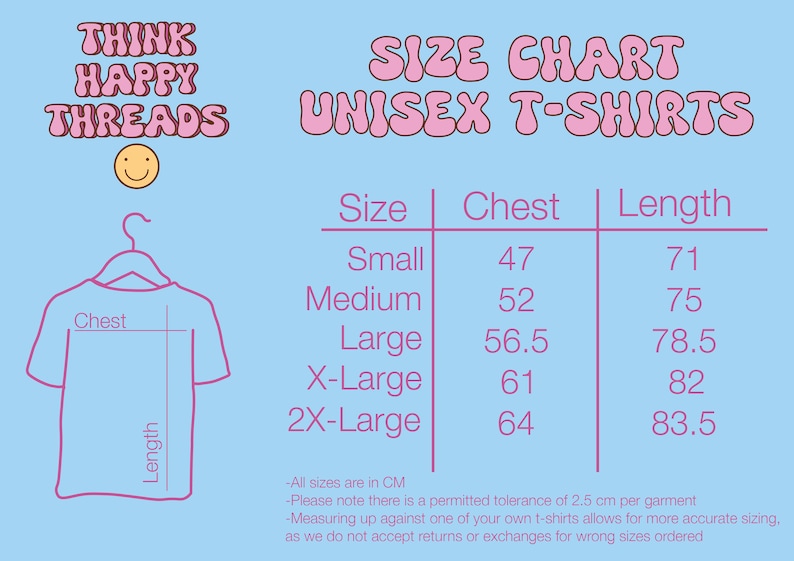 May include: Size chart for unisex t-shirts with measurements in centimeters for chest and length. Sizes include small, medium, large, x-large, and 2x-large.