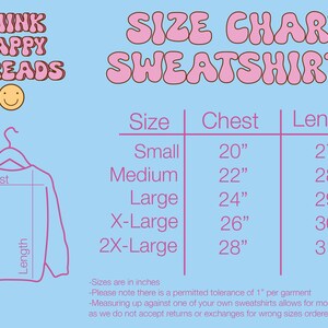 May include: Size chart for sweatshirts with measurements in inches. The chart shows the size, chest measurement, and length for each size. Sizes include Small, Medium, Large, X-Large, and 2X-Large.