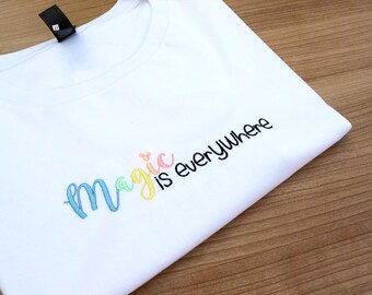 Magic is everywhere embroidered jumper sweatshirt or t-shirt, positive thinking manifest jumper sweatshirt.  Positive thinking clothing