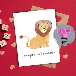 Carte Lion Pun imprimable, carte de Saint-Valentin lion, Je t’aime et je ne suis pas Lion, Carte numérique de Saint-Valentin Lion / Carte Lion Pun / Jeux de mots animaux