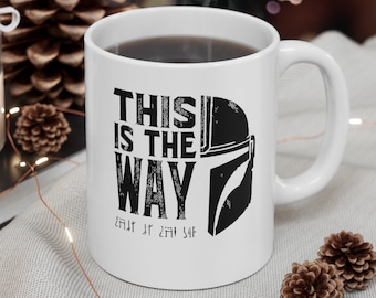 This Is The Way Mug, The Mandalorian Mug, Distressed Mandalorian Mug, Grunge Mandalorian Coffee Mug, Mando Mug, Dadalorian Mug, Momalorian