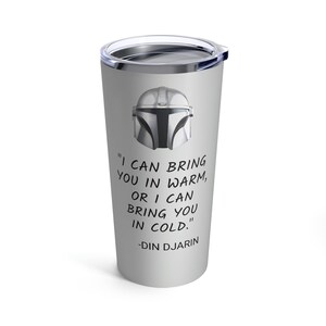 Mandalorian Quote Tumbler, Din Djarin Quotes, The Mandalorian Tumbler, You Had Me At Battle Droids, This is the Way Mandalorian Travel Mug image 3