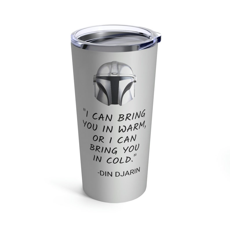 Mandalorian Quote Tumbler, Din Djarin Quotes, The Mandalorian Tumbler, You Had Me At Battle Droids, This is the Way Mandalorian Travel Mug image 3