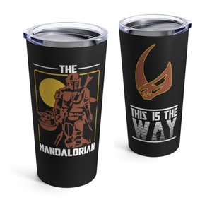 20oz Tumbler - The Mandalorian and Mudhorn - This is the Way - Home Office Mug