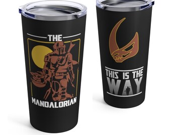 20oz Tumbler - The Mandalorian and Mudhorn - This is the Way - Home Office Mug
