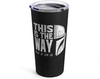 Tumbler 20oz, The Mando Style Tumbler, This Is The Mando Mug, Home Office