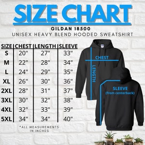May include: A size chart for a Gildan 18500 unisex heavy blend hooded sweatshirt. The chart includes chest, length, and sleeve measurements in inches for sizes S through 5XL. The image also shows a black hoodie with measurement labels.