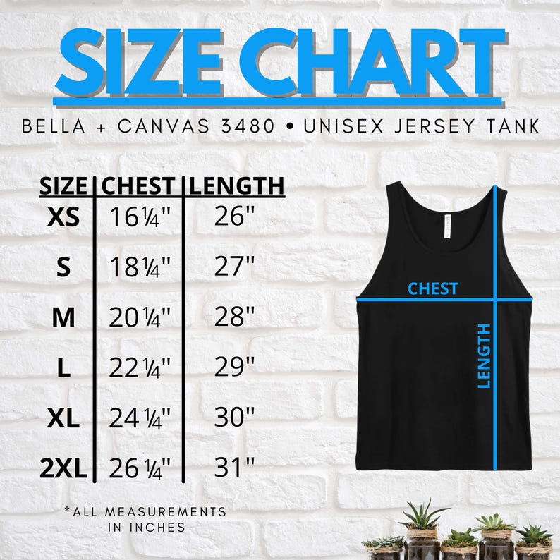 May include: Size chart for a unisex jersey tank top, showing chest and length measurements in inches for sizes XS, S, M, L, XL, and 2XL. The chart is on a white brick wall background with a black tank top on the right side of the chart.