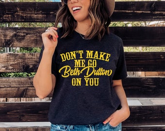 Beth Dutton | Yellowstone Dutton Ranch| Rip | Punchy | Women's Relaxed T-Shirt