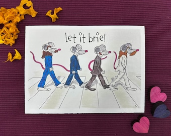 Let it brie - Beatles folding card or postcard greeting card congratulations card music birthday thank you Abbey Road rock musician pop Rattazoffski