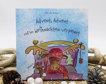 Advent, Advent, Eddi hat Weihnachten verpennt - Kinderbuch Weihnachtsbuch Weihnachtsgeschichte Bilderbuch Rentier Weihnachtsmann Geschenk