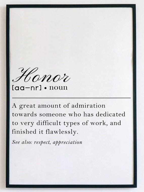 Honor Definition Wall Art Positive Noun Dictionary Style Wall Etsy