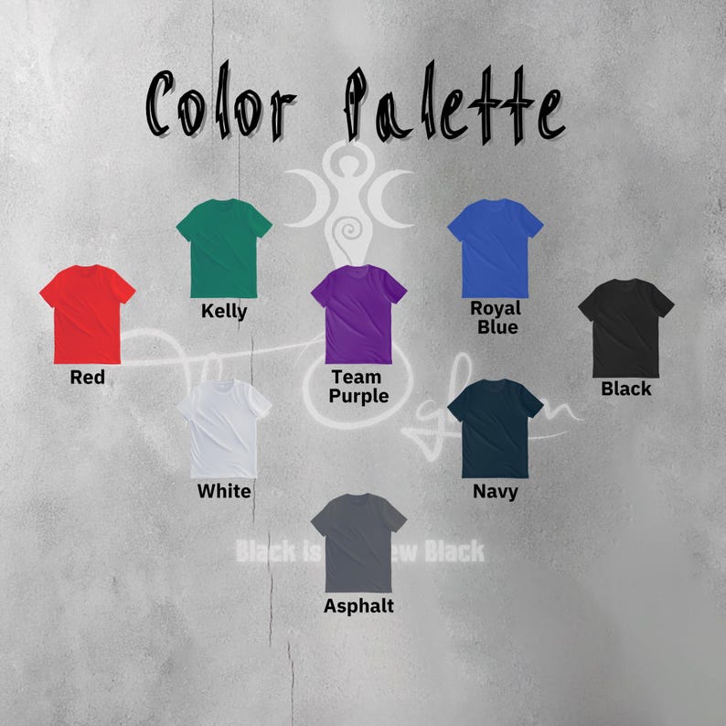 May include: Color palette chart showing different t-shirt colors, including red, kelly green, team purple, royal blue, navy, asphalt, white, and black.