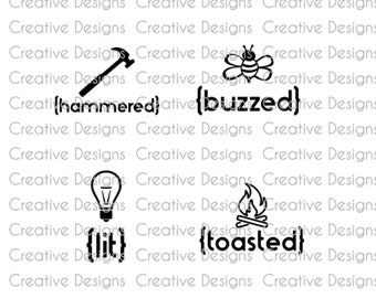 Hammered | Buzzed |  Lit | Toasted | SVG file | Coaster sayings