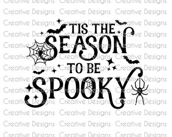 Tis the season to be spooky SVG file, Halloween PNG file, Digital download, Halloween sign, Halloween T-shirt design, Halloween mug design