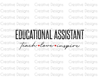 Educational Assistant SVG, EA PNG, Teacher gift idea, Teach love inspire, End of year gift, Tote bag design, Tumbler design, Dtf file