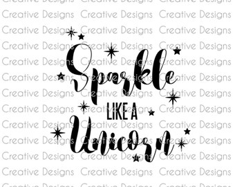 May include: Black and white graphic design with the text "Sparkle Like A Unicorn" with stars around the text.