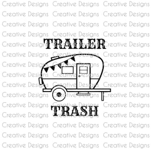 May include: Black and white line art illustration of a vintage camper trailer with a banner of flags above it. The text "TRAILER TRASH" is below the camper.