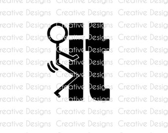 Fuck it, SV file, PNG file, Digital file, vinyl decal, funny saying