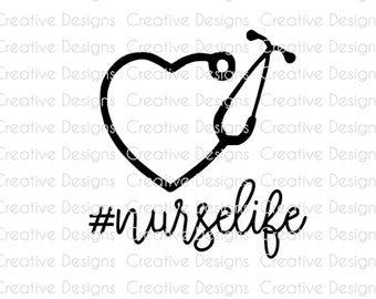 Nurse design, Nurse life, SVG file, PNG file, Digital file, vinyl decal design, T-shirt design