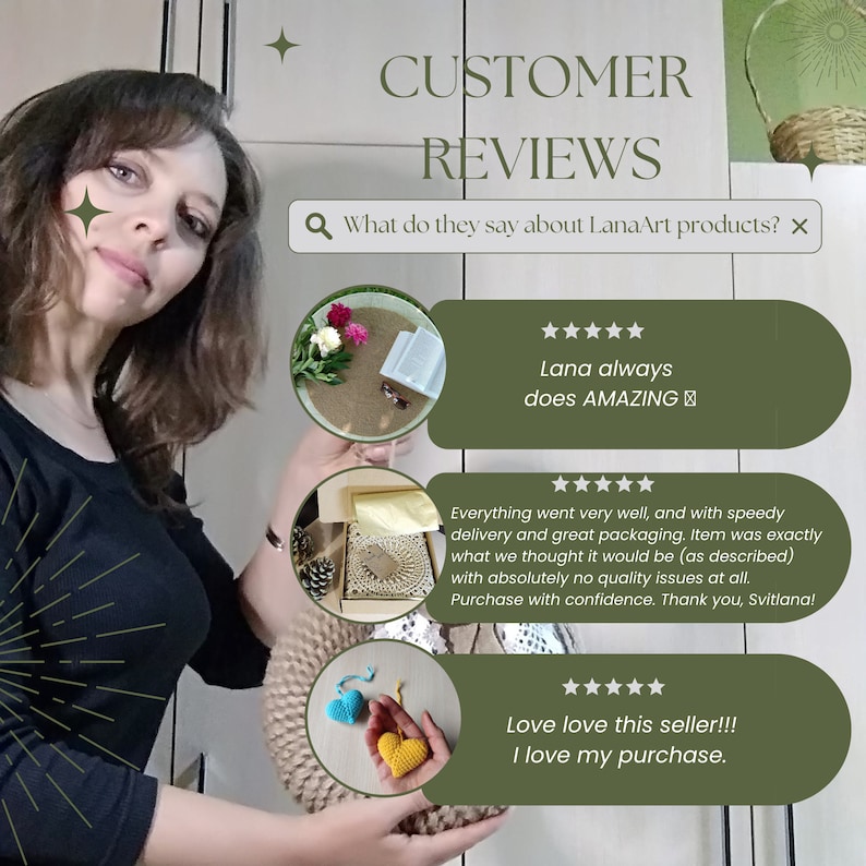 May include: A digital graphic titled CUSTOMER REVIEWS featuring a search bar with the text What do they say about LanaArt products? Three circular image inserts show a floral arrangement, a packaged item, and two small crocheted hearts.