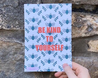 Be kind to yourself | Positivity Print | Bee patterned print | Motivational Print | Art print | Home decor