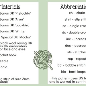 May include: A list of materials and abbreviations for a crochet project. The materials include yarn in various colors, a crochet hook, sewing needle, felting needle, stuffing, and wire. The abbreviations include common crochet terms like chain, slip stitch, single crochet, double crochet, increase, decrease, stitches, repeat, bobble stitch, and back loops only. The text states that the pattern uses US terminology and is worked in continuous rounds.
