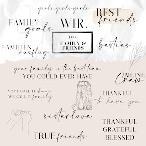 Puede incluir: Un fondo beige con texto negro e ilustraciones. El texto incluye "Family goals", "Best friends", "100+ Family & Friends", "Your family is the best team you could ever have", "Some call it chaos, we call it family", "Sisterlove", "True friends", "Bestiies", "Meine Crew", "Thankful to have you", "Thankful, Grateful, Blessed". Las ilustraciones incluyen un grupo de mujeres de pie juntas, dos manos que se sostienen y una rama frondosa.