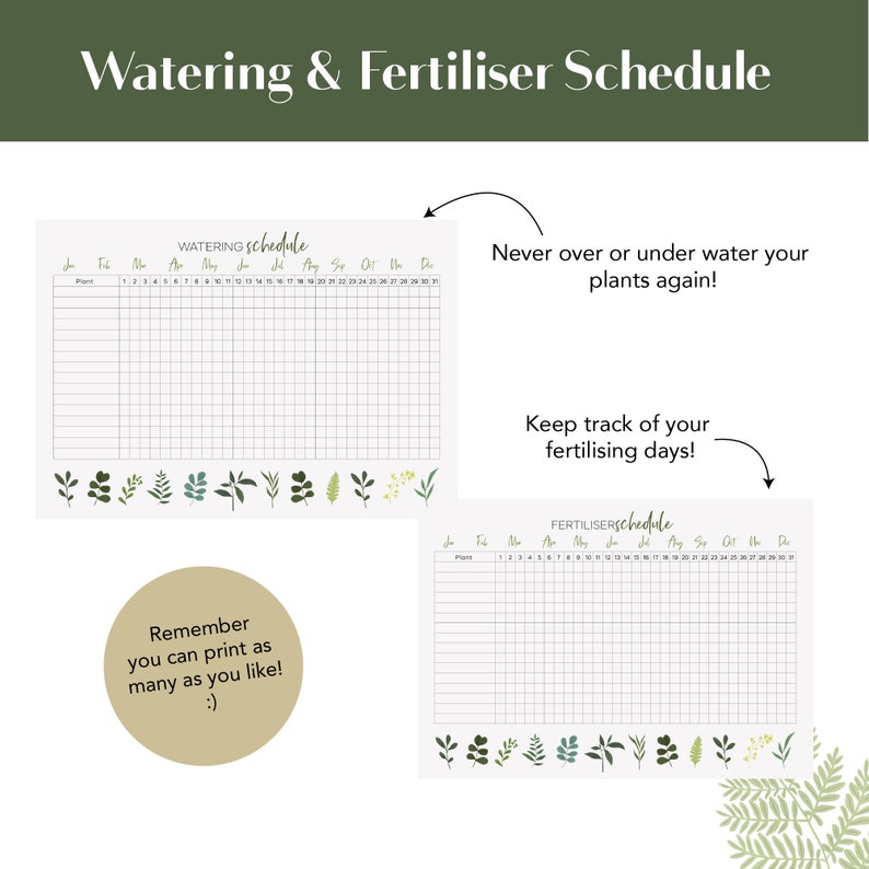 May include: Printable watering and fertilizer schedule for plants. The schedule includes a calendar grid for each month of the year, with space to write in the names of plants and mark watering and fertilizing days. The printable sheet is decorated with green leaves.