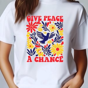 Floral Give Peace A Chance Design PNG, Give Dove Flower Peace Digital Download, Promote Peace and Harmony, Peace Among Nations PNG Design
