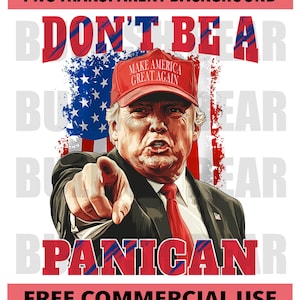No entres en pánico PNG, cita divertida de Trump, descarga digital de pánico, PNG pro-Trump, diseño de humor de Trump, pánico para camisetas, tazas y calcomanías