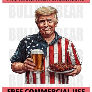 funny Trump BBQ Png, Trump BBQ and Beer Clipart, Funny BBQ Digital Download for T-Shirts, Hats, Posters & Stickers 4th of July Trump Png