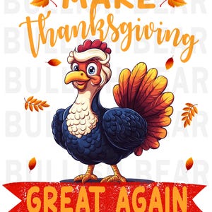 Thanksgiving Donald Trump PNG, Make Thanksgiving Great Again, Donald Trump Digital Downloads, President Trump PNG Transparent Background
