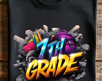 7th Grade Back to School PNG, Grade 7 First Day of School Graffiti Design, Sublimation PNG for Teachers Shirt, Digital, Clipart, Stickers