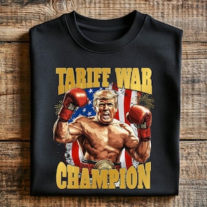 Trump Tariff War PNG, Trump Boxing Champion Digital Download, Tariff Trump Digital File, Tariff War PNg for shirts, mugs, arts, DIY crafts