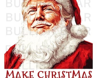 Funny Santa Claus Donald Trump, Make Christmas Great Again PNG Digital Download. Santa Trump Christmas Decor, PNG Transparent Background