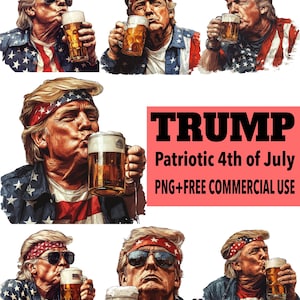 Patriotic Trump Beer PNG, Funny Trump Kissing, Drinking, Holding Beer Digital Download, 4th of July Clipart, USA Flag Sublimation for shirts