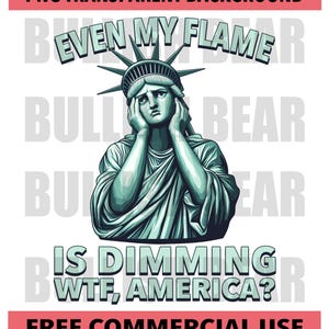 Funny Statue of Liberty PNG, Lady Liberty Digital Download, Political Satire Statue of Liberty Designs, Anti-Trump Statue of Liberty PNG