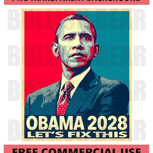 Obama 2028 PNG, Barack Obama for President 2028 Election, Obama Let&#39;s Fix This PNG, Obama PNG Design for Obama Supporters, Shirts, Posters